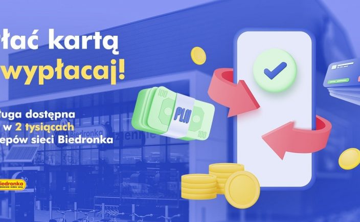 Usługa „Płać kartą i wypłacaj” dostępna już w 2 tysiącach sklepów sieci Biedronka