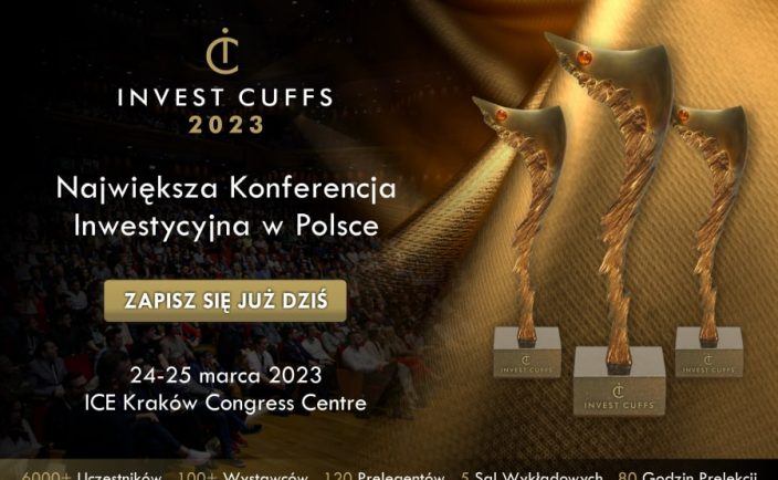 Invest Cuffs 2023 – największy KONGRES INWESTYCYJNY w kraju już 24-25 marca!